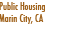 Public Housing
Marin City, CA