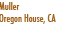 Muller
Oregon House, CA