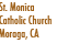 St. Monica
Catholic Church
Moraga, CA